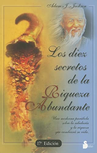 DIEZ SECRETOS DE LA RIQUEZA ABUNDANTE (2008)