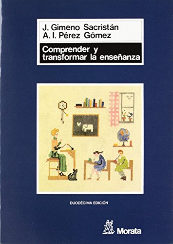 Comprender y Transformar La Enseanza (SIN COLECCION)