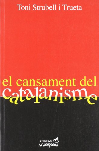 El cansament del catalanisme (SIN COLECCION)