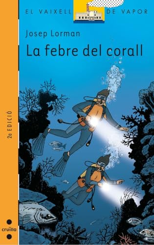 La febre del corall (El Barco de Vapor Naranja)