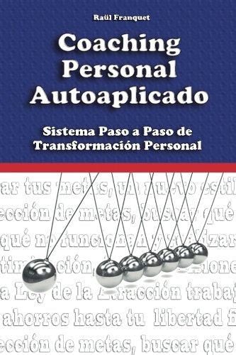 Coaching Personal Autoaplicado: Sistema Paso a Paso de Transformación Personal