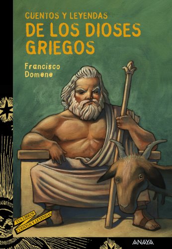 Cuentos y leyendas de los dioses griegos (LITERATURA JUVENIL - Cuentos y Leyendas)