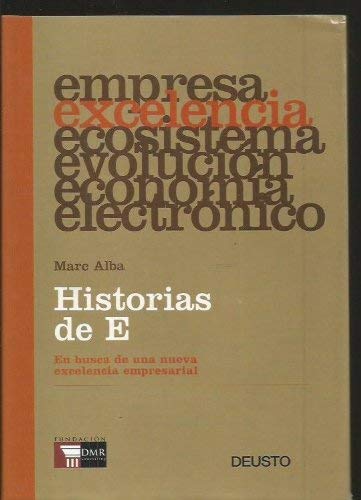 Historias de e - en busca de una nueva excelencia empresarial -