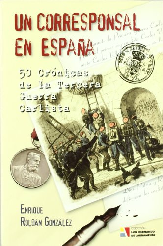 UN CORRESPONSAL EN ESPA?A (LUIS HERNANDO DE LARRAMENDI)