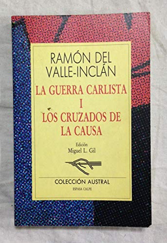 GUERRA CARLISTA I-CRUZADOS CAUSA (SIN COLECCION)