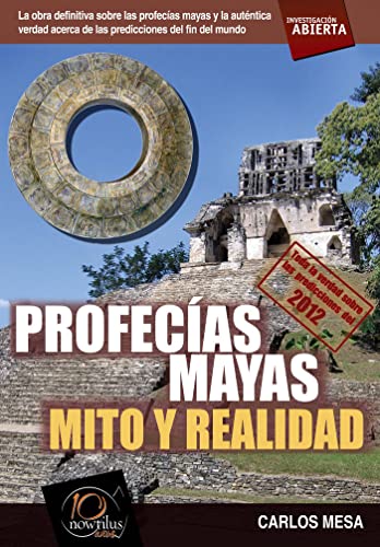 Profecías mayas: Mito y realidad (Investigacion abierta)