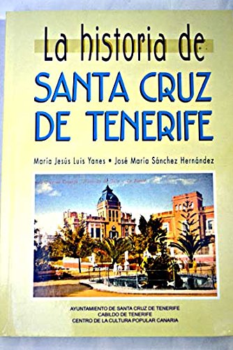 La historia de santa Cruz de tenerife