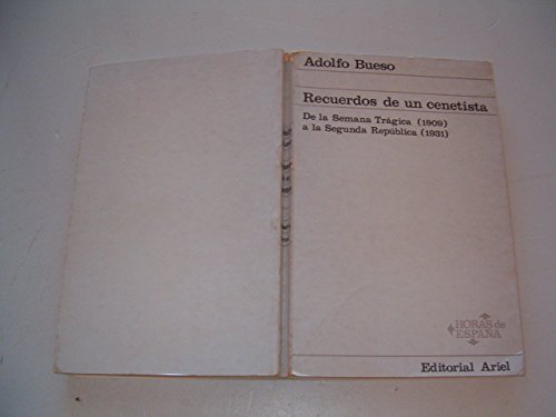 Recuerdos de un cenetista: De la Semana Trágica, 1909, a la Segunda República, 1931 (Horas de España)