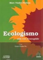 Ecologismo. aun con ecocupido
