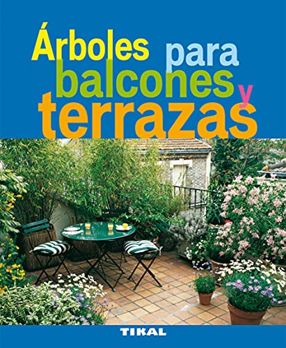 Árboles para balcones y terrazas