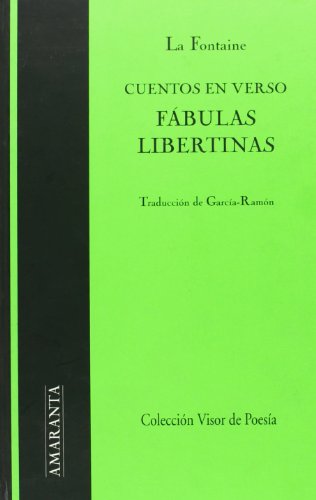 Fábulas libertinas: Cuentos en Verso (Amaranta)