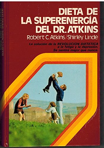 DIETA DE LA SUPERENERGIA DEL DR. ATKINS