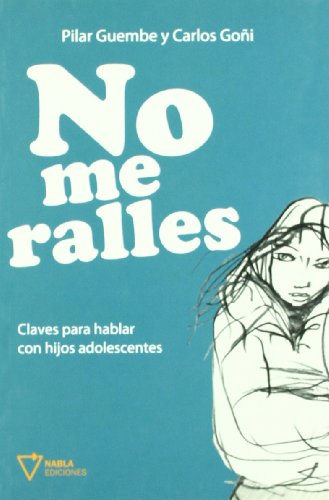 No Me Ralles: Claves para hablar con hijos adolescentes (FICCION)