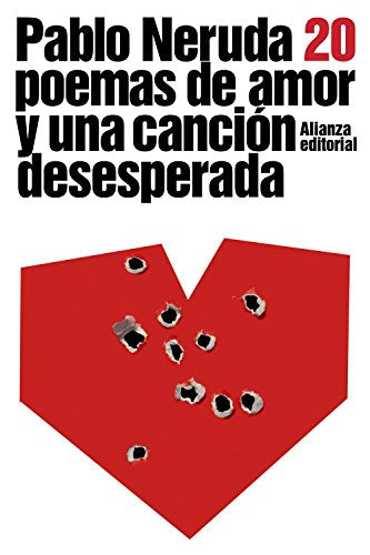 Veinte poemas de amor y una canción desesperada (El libro de bolsillo - Literatura)
