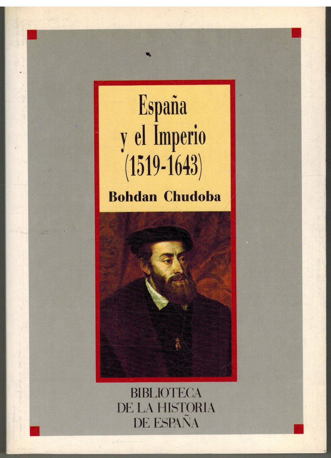 España y el imperio (1519-1643)