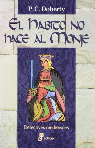 El h bito no hace al monje (XII) (Detectives en la historia)