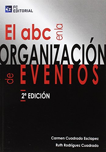 El Abc En La Organizacion De Eventos (SIN COLECCION)