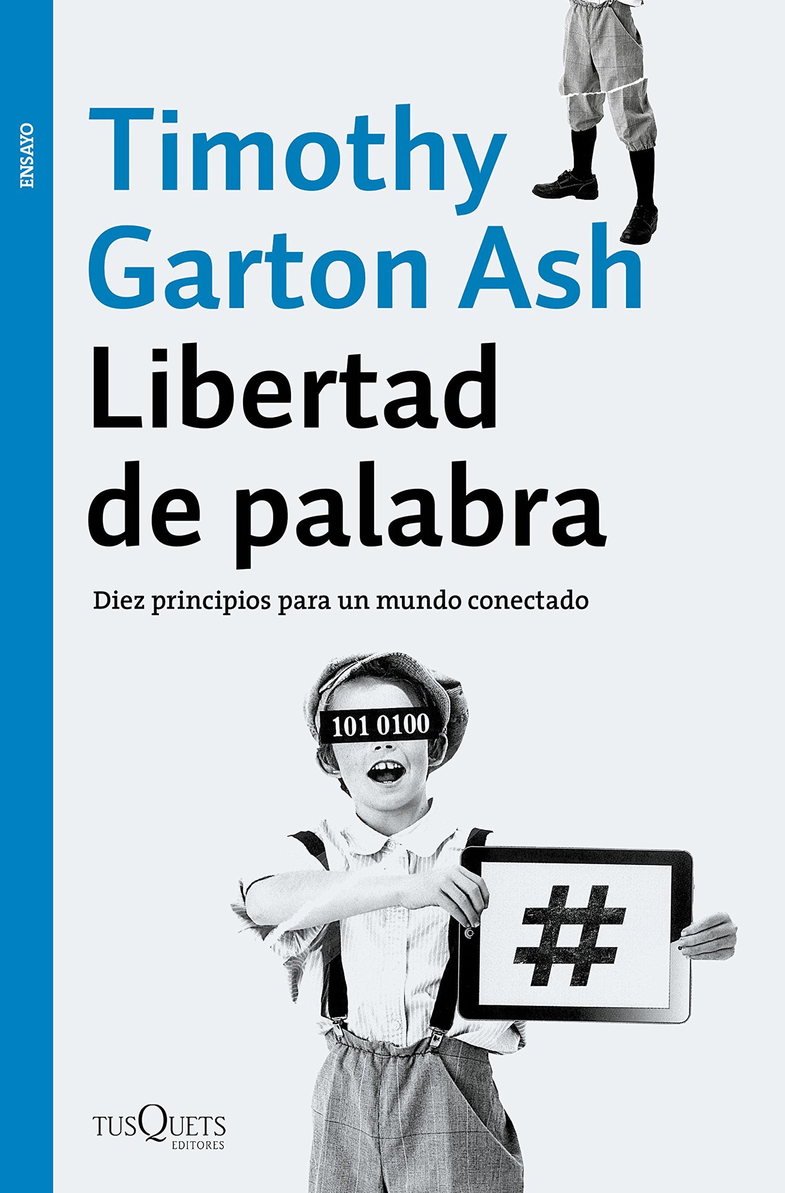 Libertad de palabra: Diez principios para un mundo conectado (Ensayo)