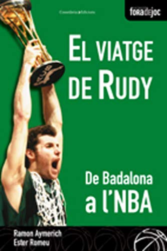 El viatge de Rudy: De Badalona a l'NBA (Fora de Joc)