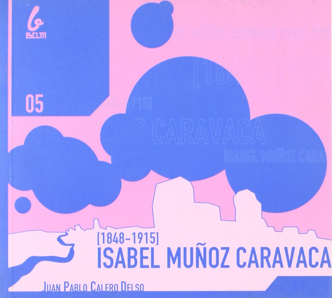 Isabel Muñoz caravaca (1848-1915)