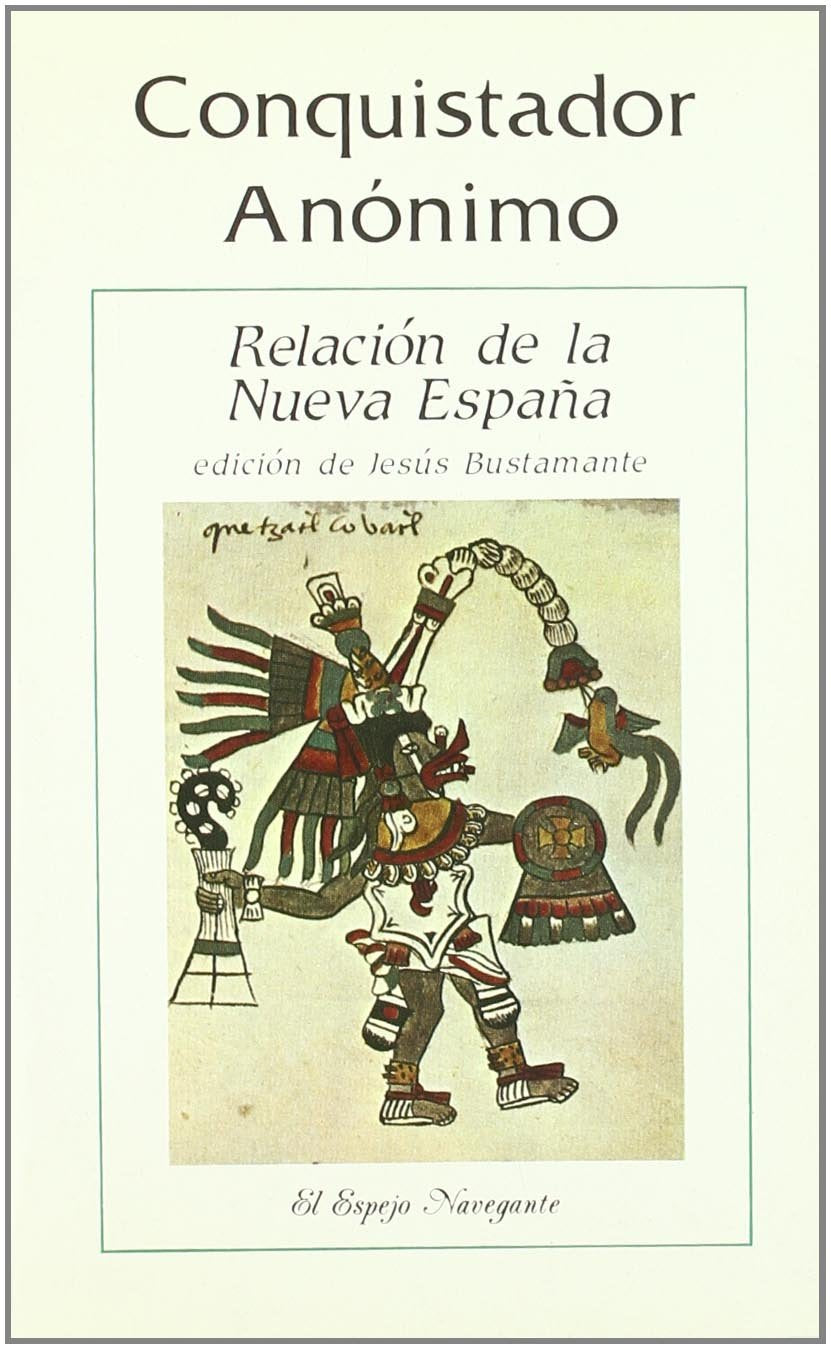 Relación de la Nueva España (El Espejo Navegante)