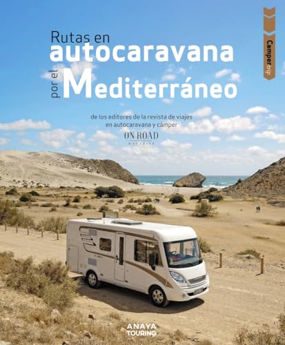 Camper trip. Rutas en autocaravana por el Mediterráneo (Guías Singulares)
