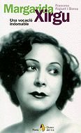 Margarida Xirgu. Una vocació indomable (DONES XX)