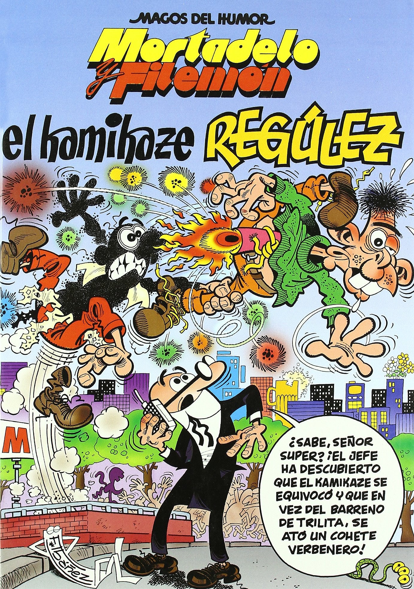 Mortadelo y Filemón. El Kamikaze Regúlez (Magos del Humor 109) (Bruguera Clásica)