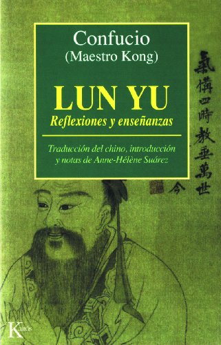 Lun Yu: Reflexiones y enseñanzas (Clásicos)