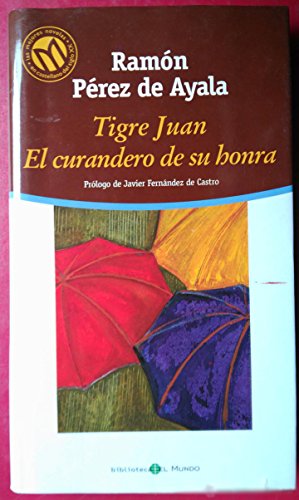 Tigre Juan. El Curandero De Su Honra