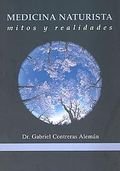 Medicina naturista mitos y realidades