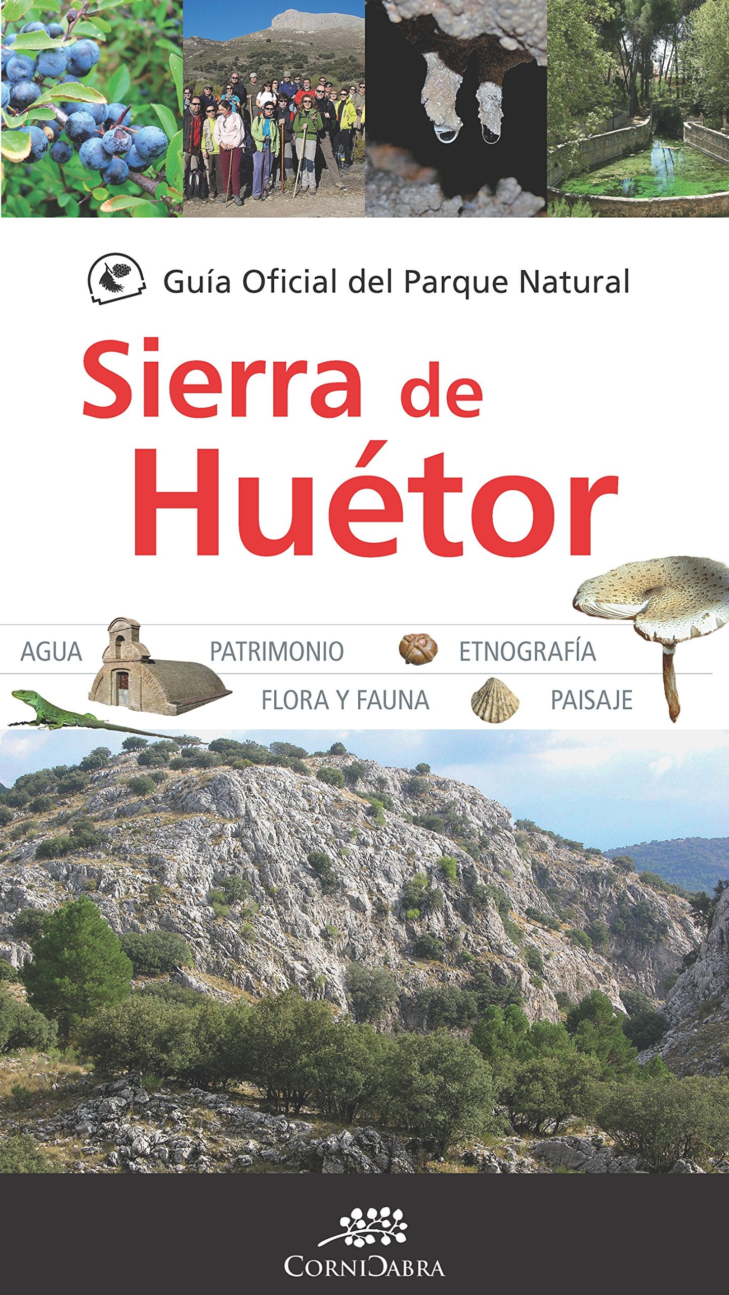 Guía Oficial del Parque Natural Sierra de Huétor (CORNICABRA)