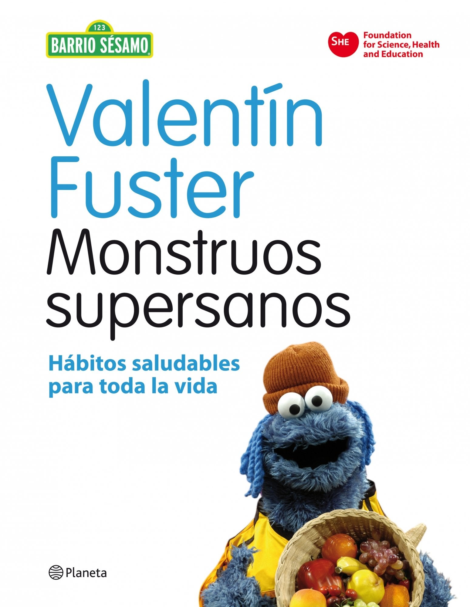 Monstruos supersanos: Hábitos saludables para toda la vida (Planeta)