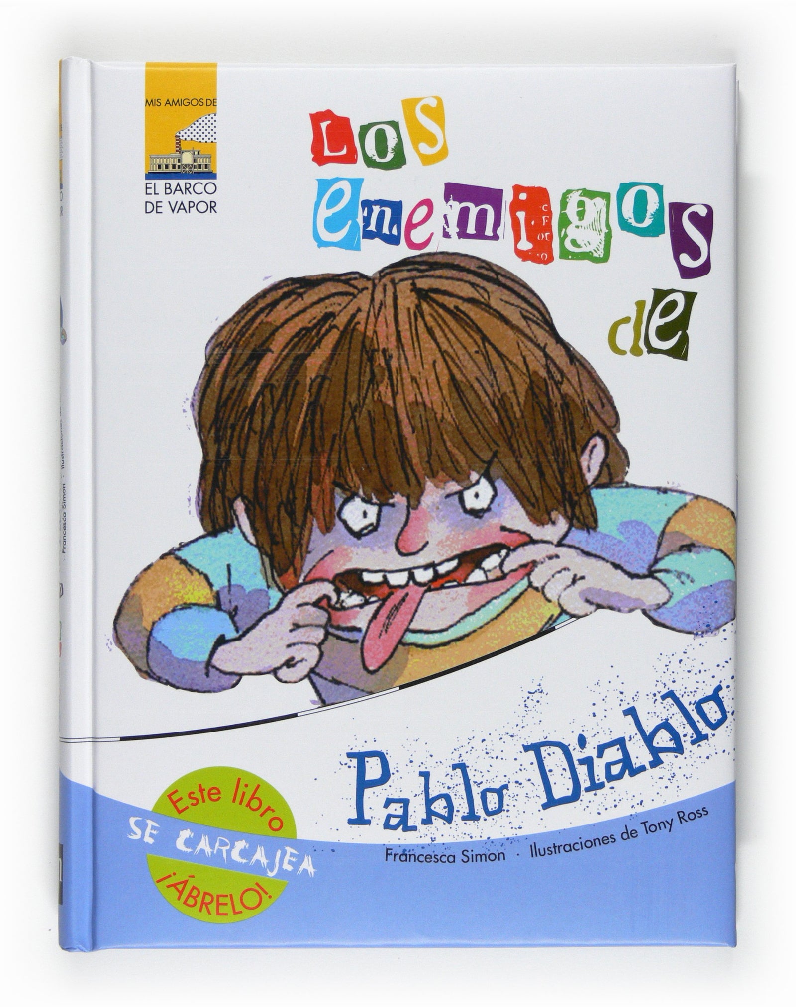 Los enemigos de Pablo Diablo (Mis amigos)