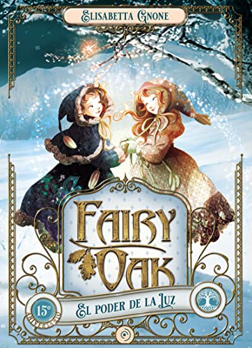 Fairy Oak 3. El poder de la Luz (INFANTIL / JUVENIL)