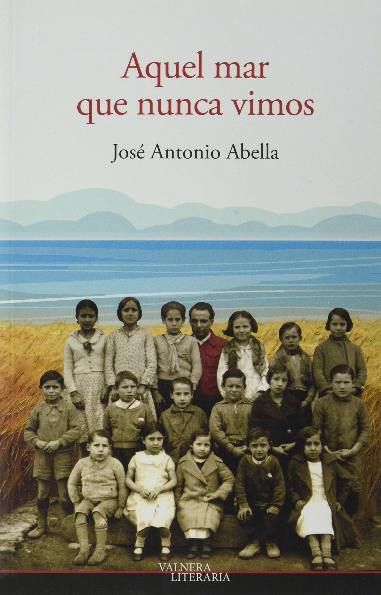 AQUEL MAR QUE NUNCA VIMOS: 25 (VALNERA LITERARIA)