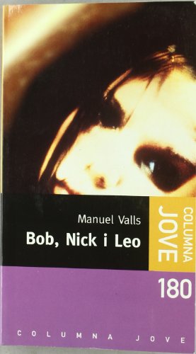 Bob, Nick I Leo (COL.LECCIO JOVE)