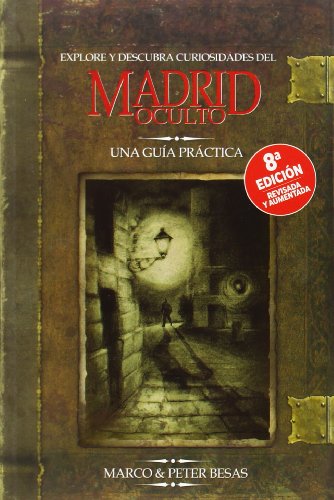 Explore y descubra curiosidades del Madrid oculto (HISTORIAS DE MADRID)