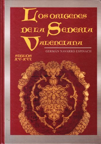Origenes de la sederia valciana