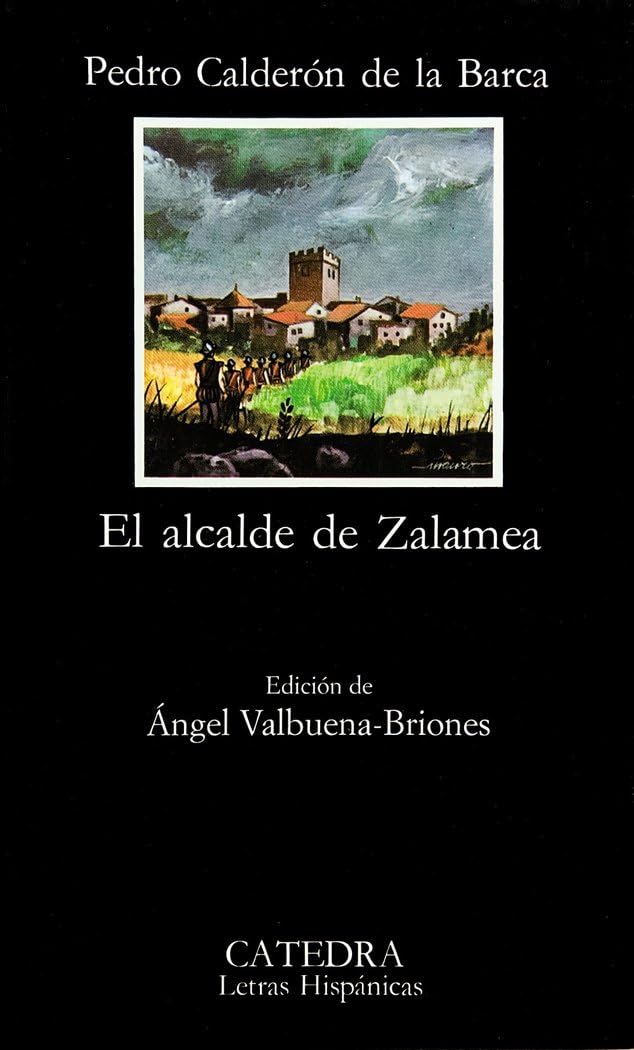El alcalde de Zalamea/The Mayor of Zalamea