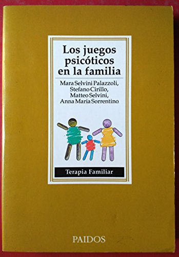 Los juegos psicóticos en la familia: 28 (TERAPIA FAMILAR)
