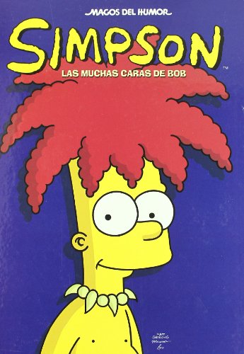 Las muchas caras de Bob (Magos del Humor Simpson 26)