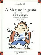 A Max no le gusta el colegio