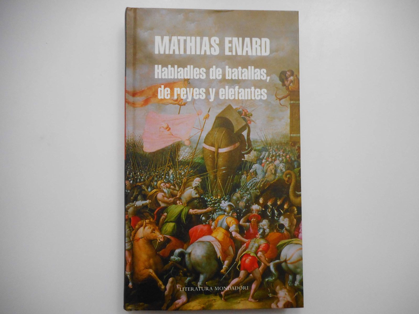 Habladles de batallas, de reyes y elefantes (Random House)