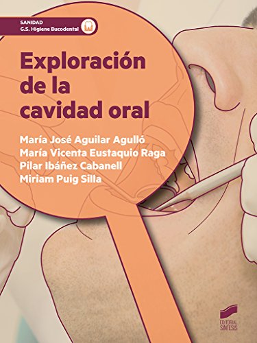 Exploración de la cavidad oral (SIN COLECCION)