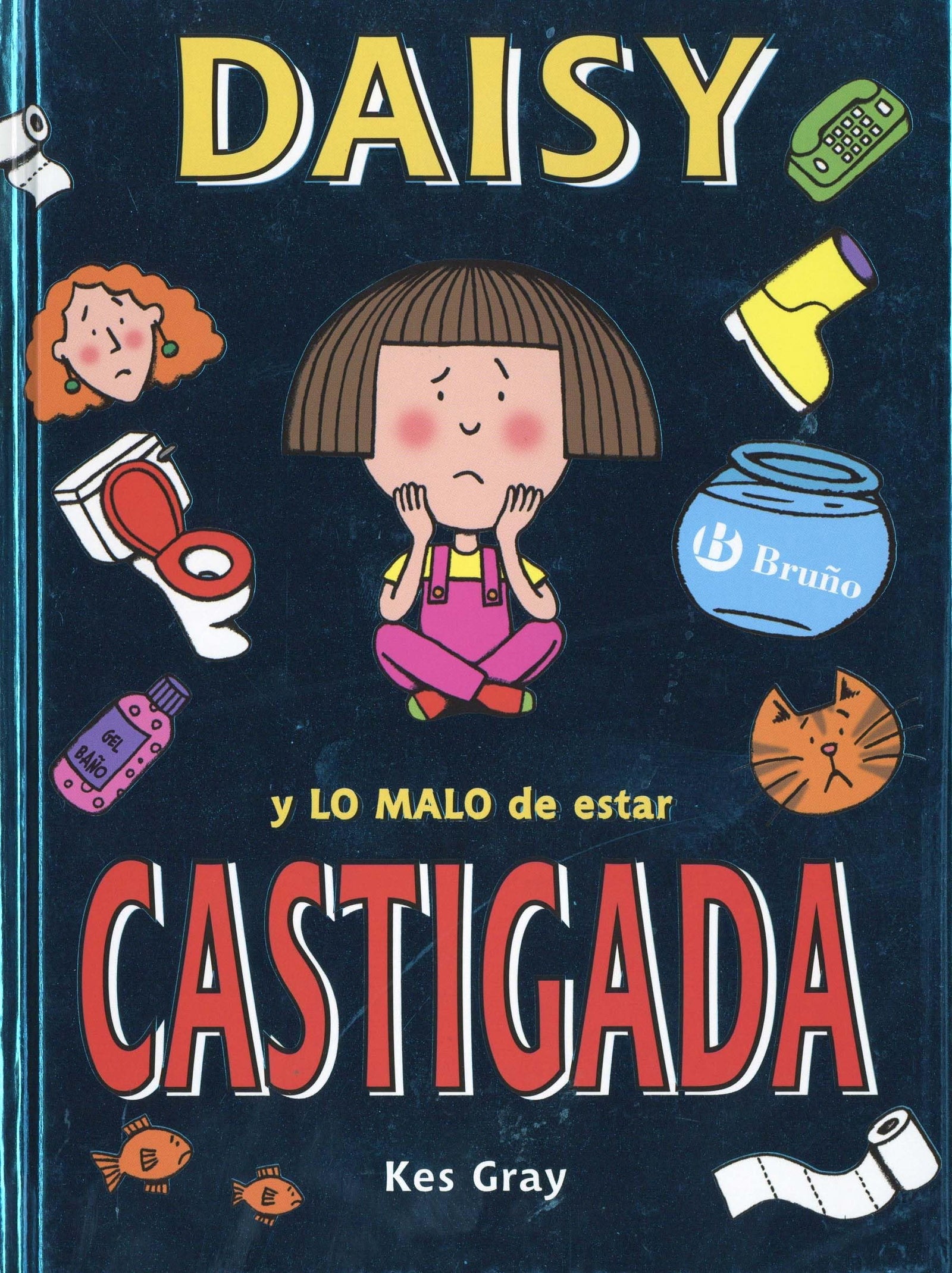 Daisy y lo malo de estar castigada (Castellano - A PARTIR DE 6 AÑOS - PERSONAJES Y SERIES - Daisy)
