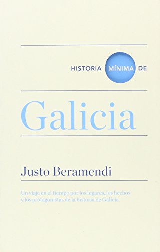 Historia mínima de Galicia (Historias mínimas)