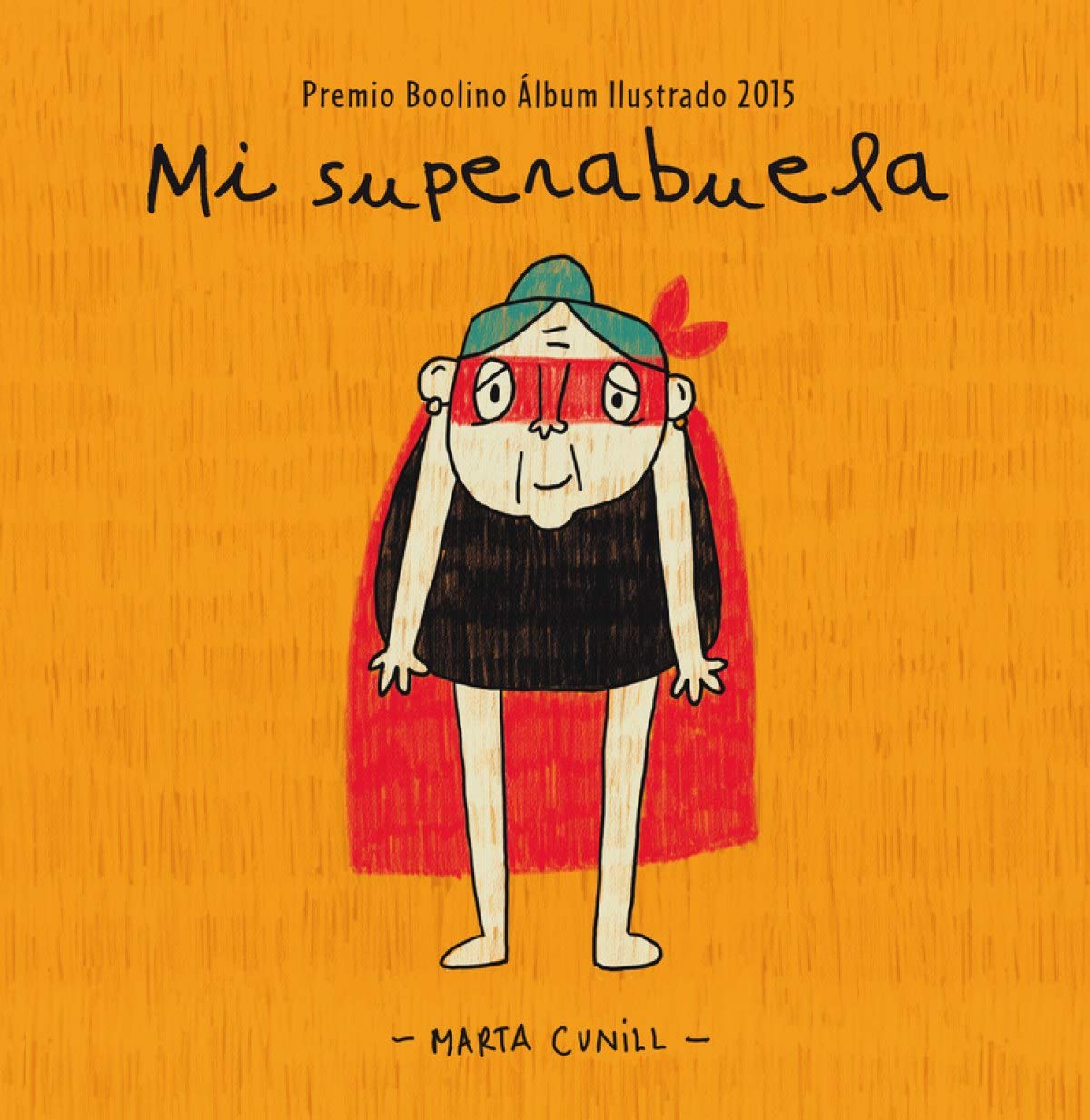 Mi superabuela (Premio Boolino Álbum ilustrado)