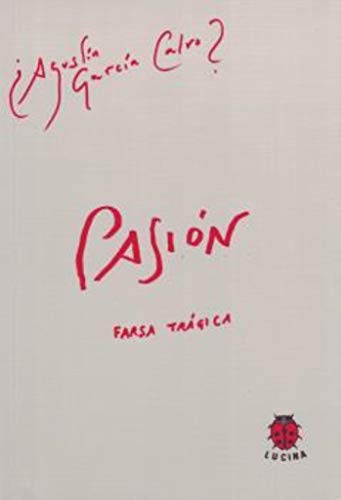 Pasión farsa trágica (SIN COLECCION)
