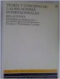 Teoría y Concepto de las Relaciónes Internaciónales. Relaciónes Internaciónales 1 (UNIDAD DIDÁCTICA)